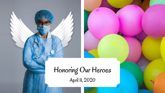 HONORING OUR HEROES: Balloons to Make Our Medical Front-Liners Smile