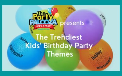 5 Trendy Birthday Party Themes for Kids of All Ages