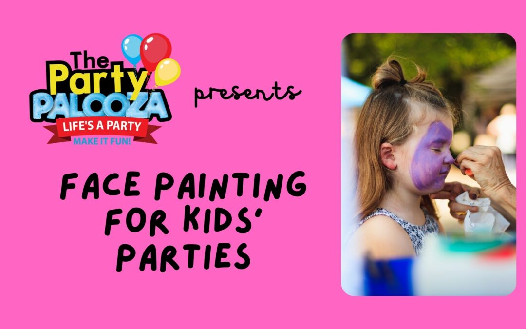Face Painting for Kids’ Parties: The Basic Guidelines